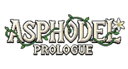 Asphodel: Prologue